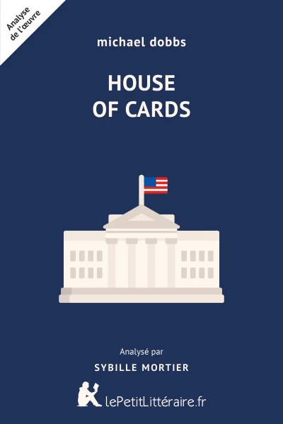 Analyse du livre :  House of Cards